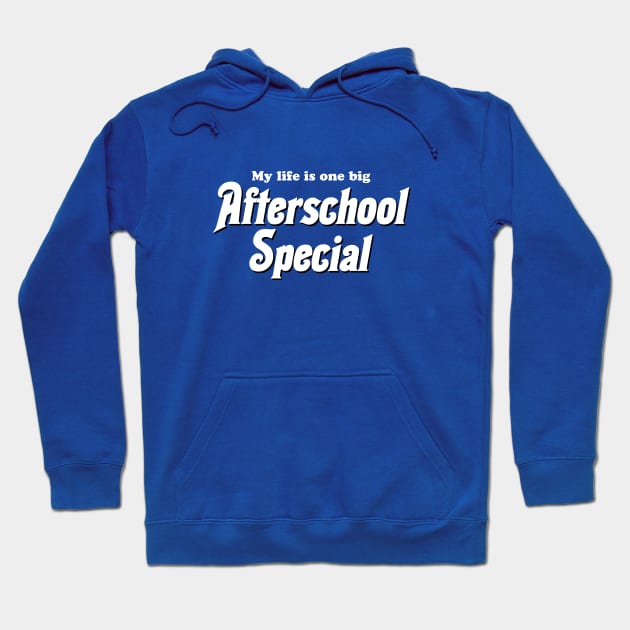 One Big Afterschool Special Hoodie by GloopTrekker